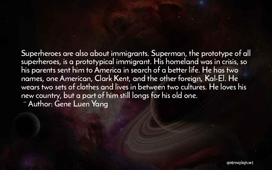 Clark Kent Quotes By Gene Luen Yang