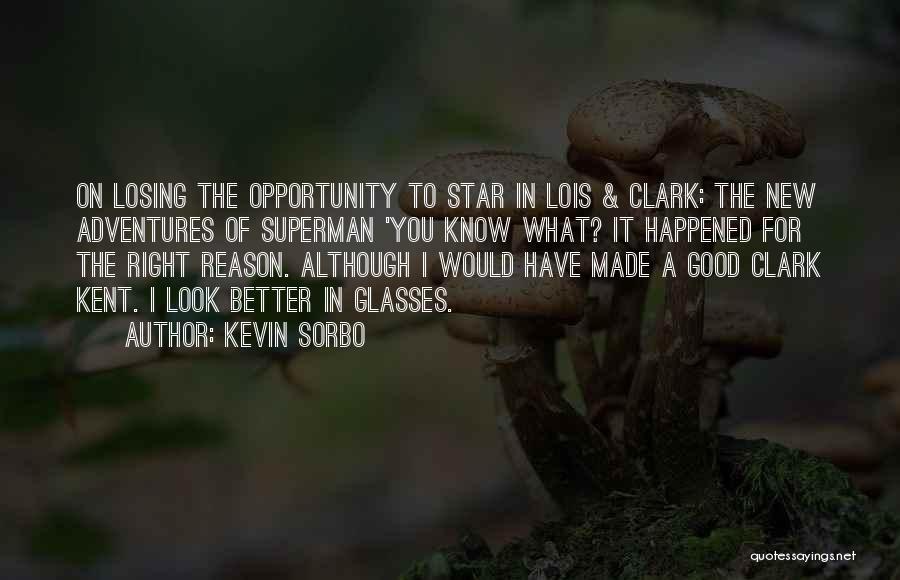 Clark Kent Quotes By Kevin Sorbo