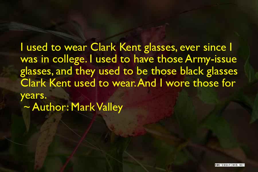 Clark Kent Quotes By Mark Valley