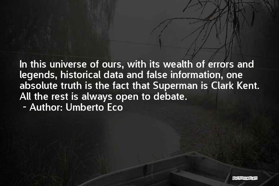 Clark Kent Quotes By Umberto Eco