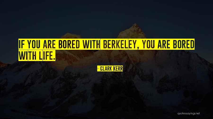 Clark Kerr Quotes 384414