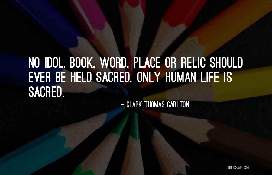 Clark Thomas Carlton Quotes 811162 Clark Thomas Carlton Quotes 811162