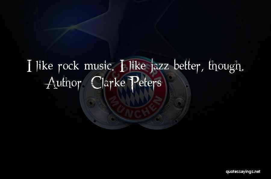 Clarke Peters Quotes 1419367