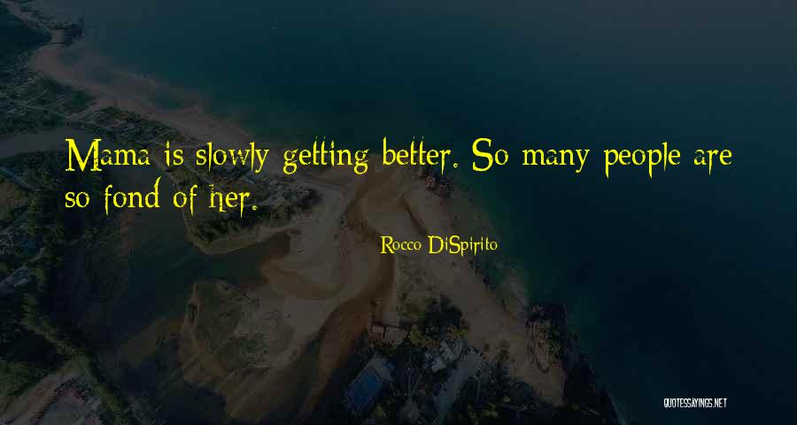 Clarrie Feinstein Quotes By Rocco DiSpirito Clarrie Feinstein Quotes By Rocco DiSpirito