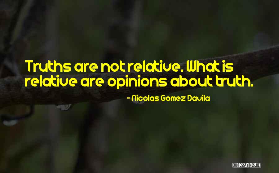 Clarrie Williams Quotes By Nicolas Gomez Davila Clarrie Williams Quotes By Nicolas Gomez Davila