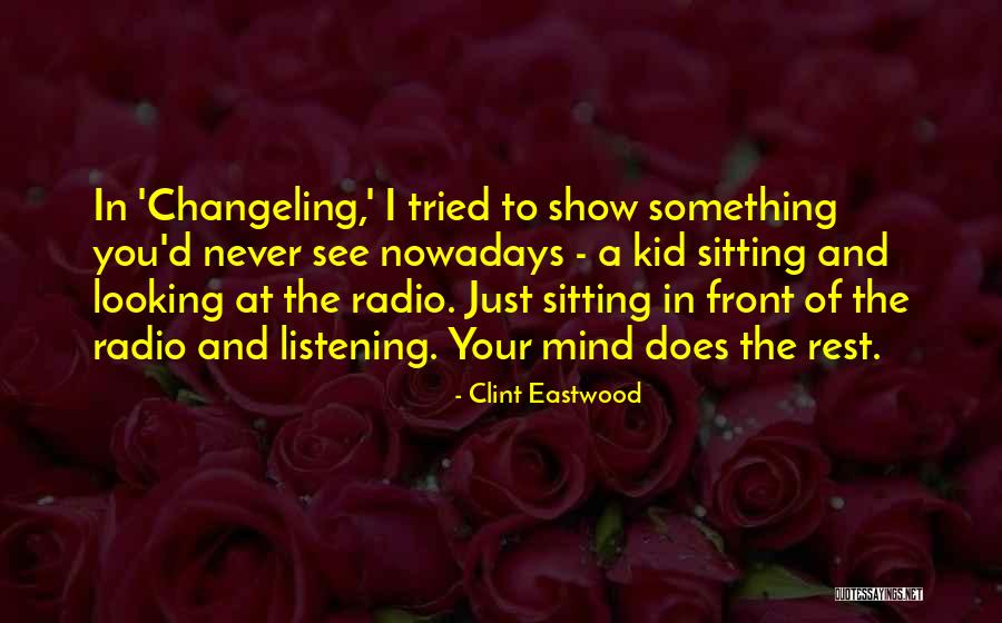 Clarte Lighting Quotes By Clint Eastwood Clarte Lighting Quotes By Clint Eastwood