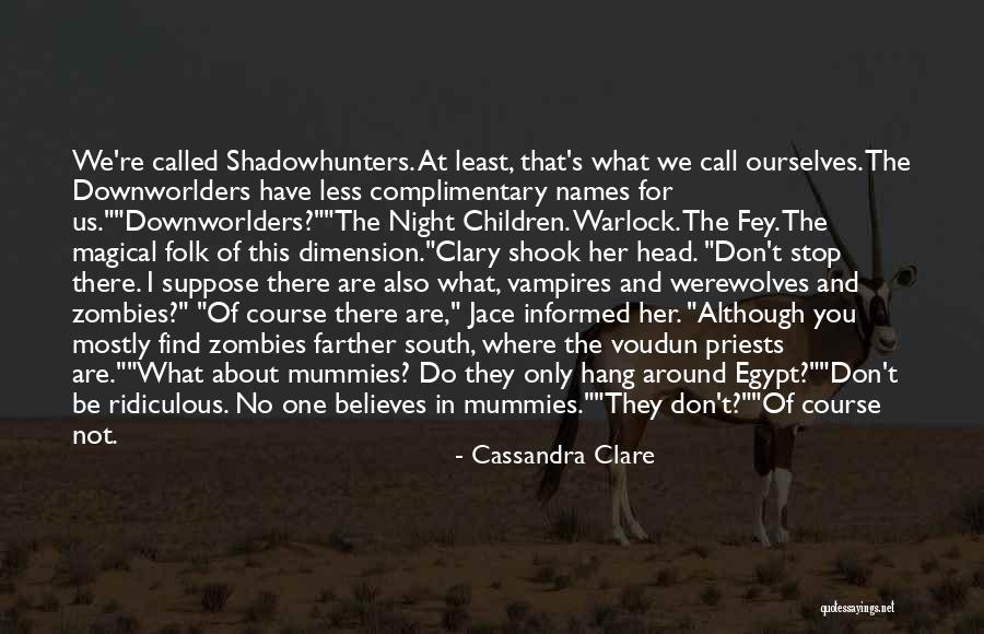 Clary And Jace Shadowhunters Quotes By Cassandra Clare Clary And Jace Shadowhunters Quotes By Cassandra Clare