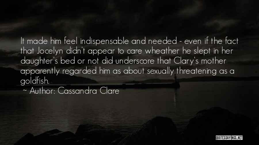 Clary And Jocelyn Quotes By Cassandra Clare