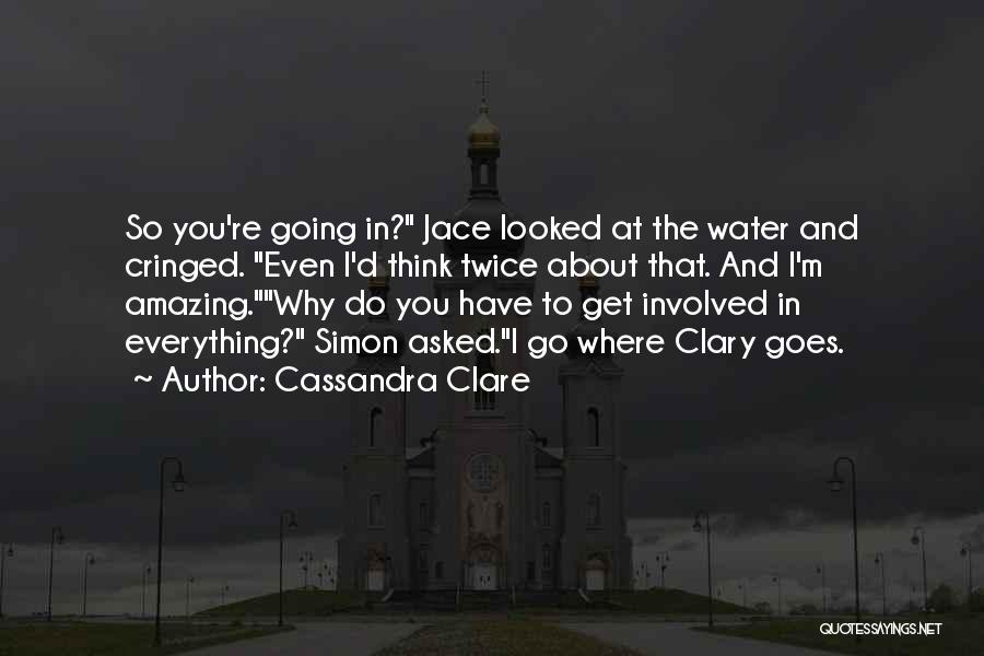 Clary Fairchild Quotes By Cassandra Clare