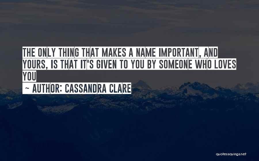 Clary Fray Quotes By Cassandra Clare