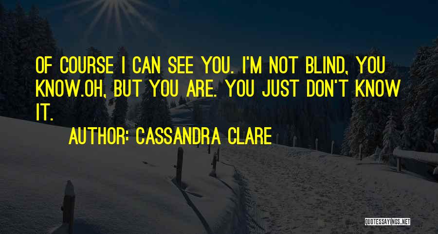 Clary Fray Quotes By Cassandra Clare