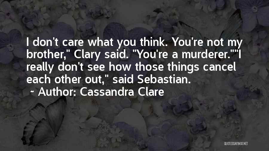 Clary Fray Quotes By Cassandra Clare