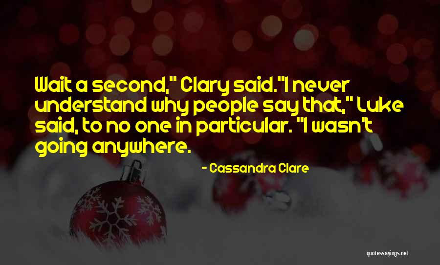 Clary Funny Quotes By Cassandra Clare Clary Funny Quotes By Cassandra Clare