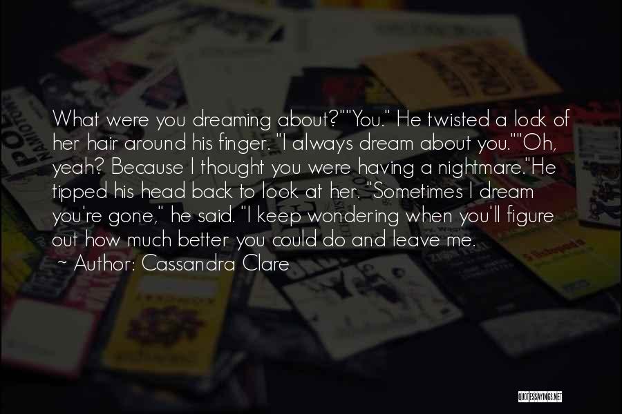 Clary Quotes By Cassandra Clare