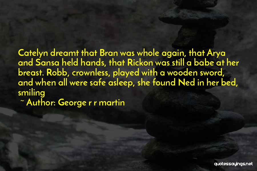 Clash Of Kings Quotes By George R R Martin