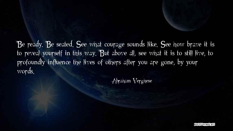 Clasicor Quotes By Abraham Verghese Clasicor Quotes By Abraham Verghese
