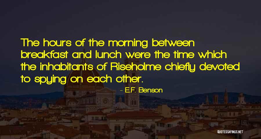 Clasicor Quotes By E.F. Benson Clasicor Quotes By E.F. Benson