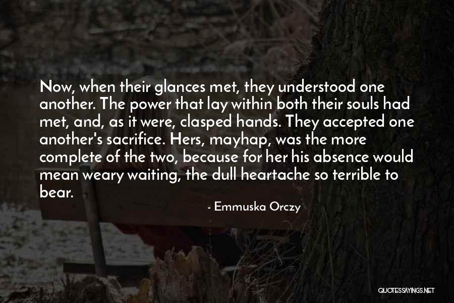 Clasped Hands Quotes By Emmuska Orczy Clasped Hands Quotes By Emmuska Orczy