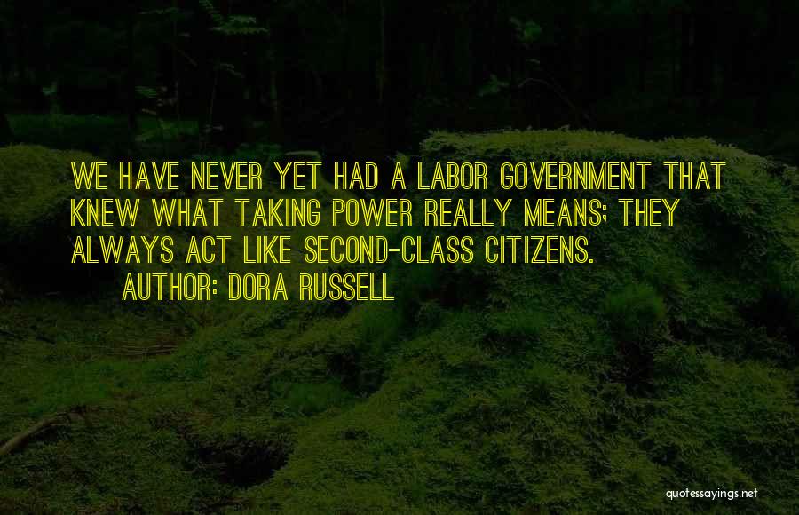 Class Act Quotes By Dora Russell