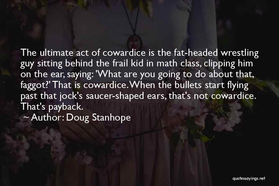 Class Act Quotes By Doug Stanhope