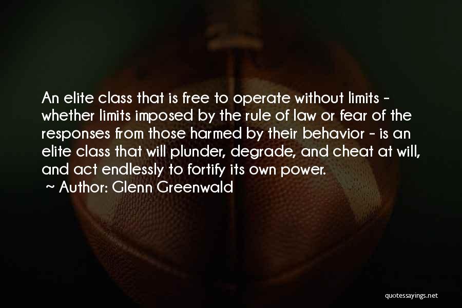 Class Act Quotes By Glenn Greenwald