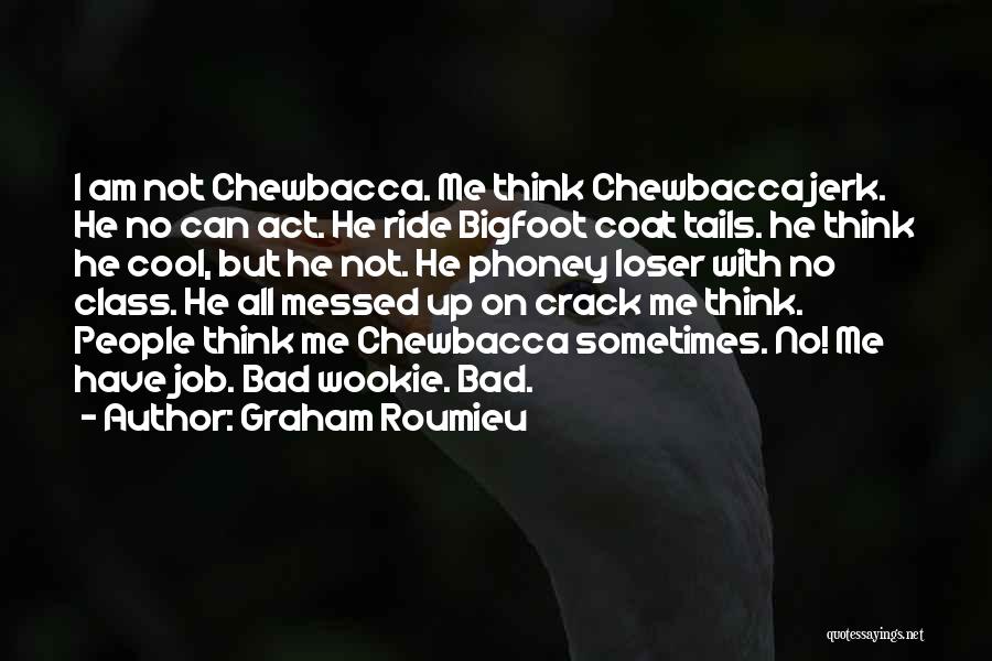 Class Act Quotes By Graham Roumieu