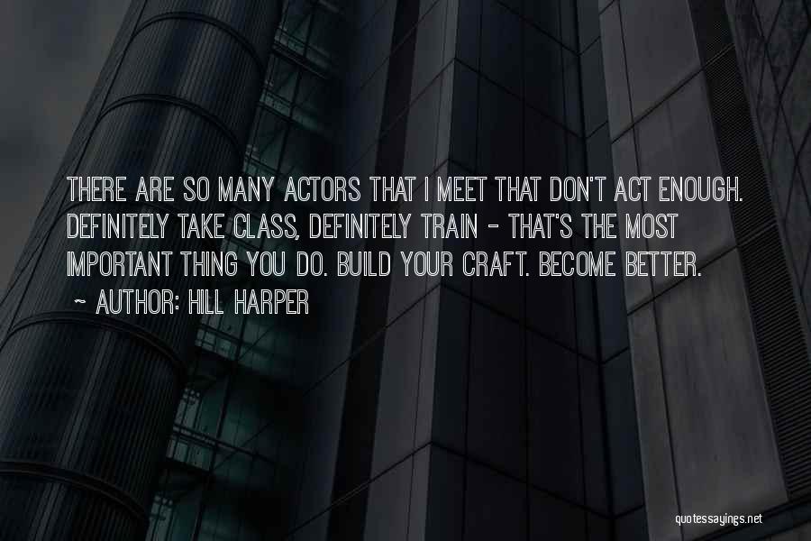 Class Act Quotes By Hill Harper