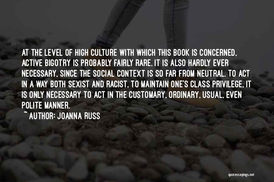 Class Act Quotes By Joanna Russ