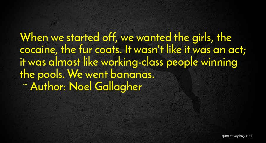 Class Act Quotes By Noel Gallagher