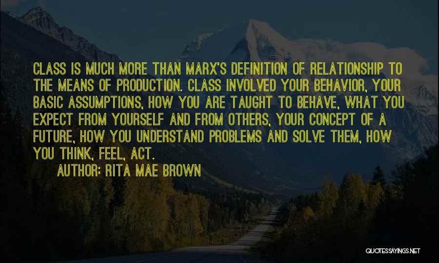 Class Act Quotes By Rita Mae Brown