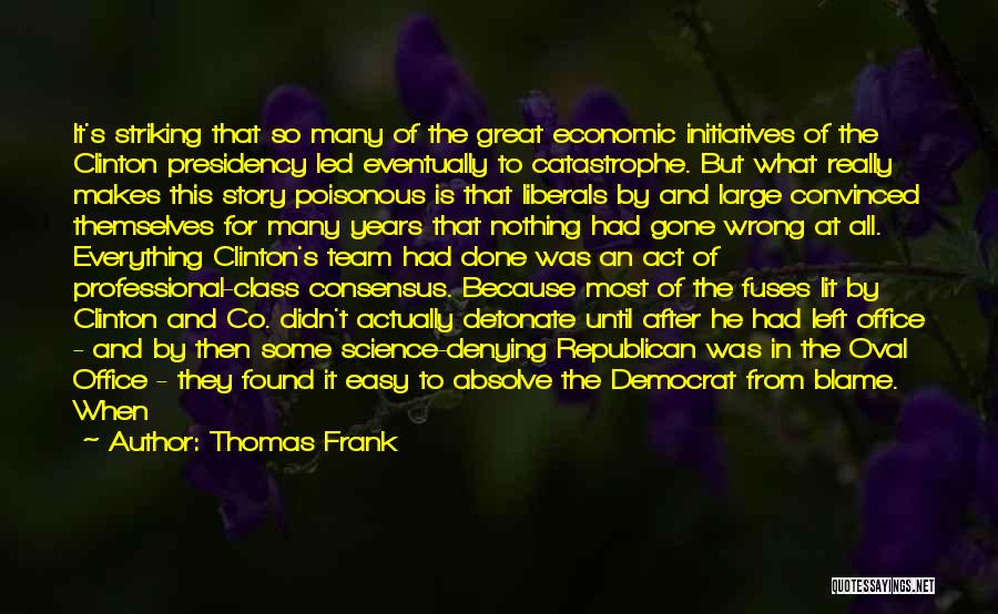 Class Act Quotes By Thomas Frank