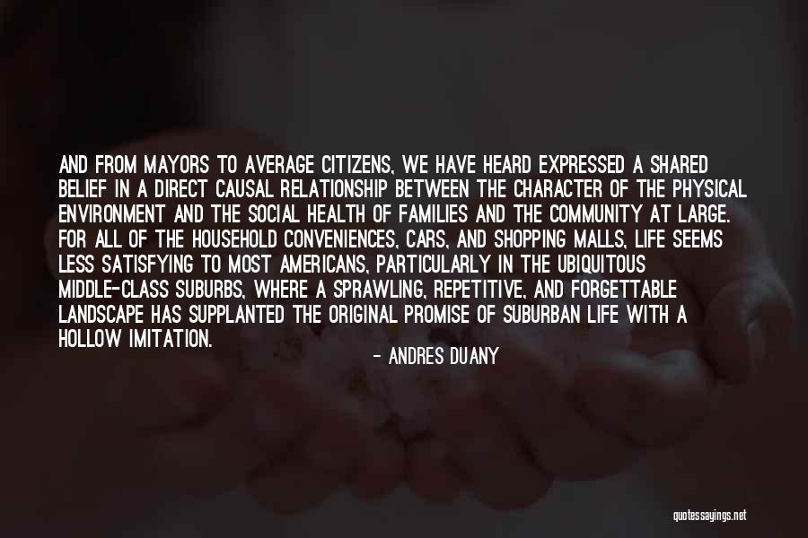 Class And Character Quotes By Andres Duany Class And Character Quotes By Andres Duany