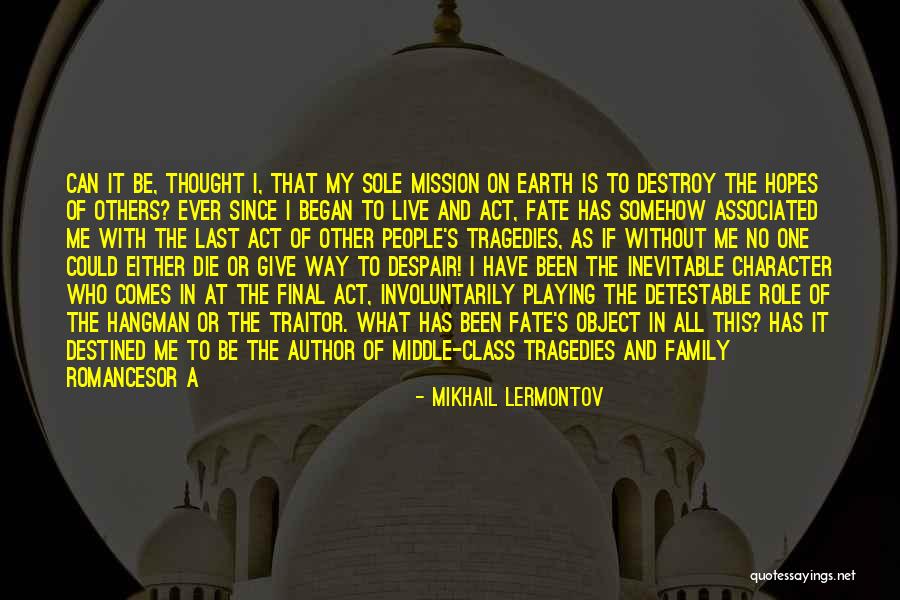 Class And Character Quotes By Mikhail Lermontov Class And Character Quotes By Mikhail Lermontov