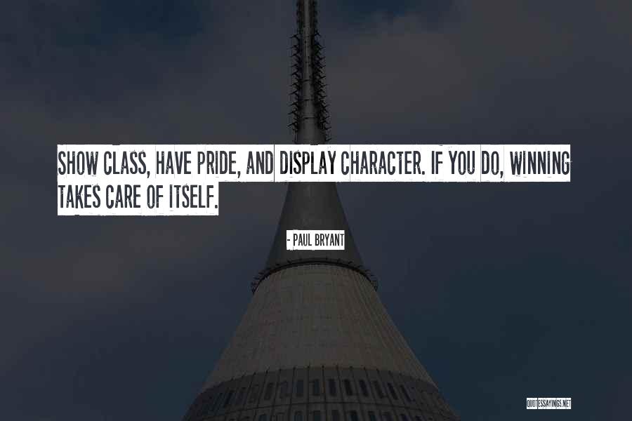 Class And Character Quotes By Paul Bryant Class And Character Quotes By Paul Bryant