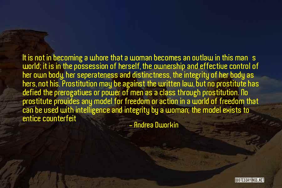 Class And Integrity Quotes By Andrea Dworkin Class And Integrity Quotes By Andrea Dworkin