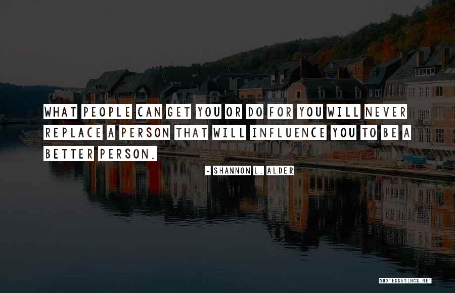 Class And Integrity Quotes By Shannon L. Alder Class And Integrity Quotes By Shannon L. Alder