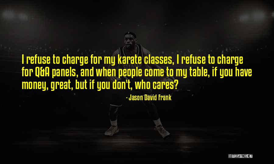 Class And Money Quotes By Jason David Frank Class And Money Quotes By Jason David Frank