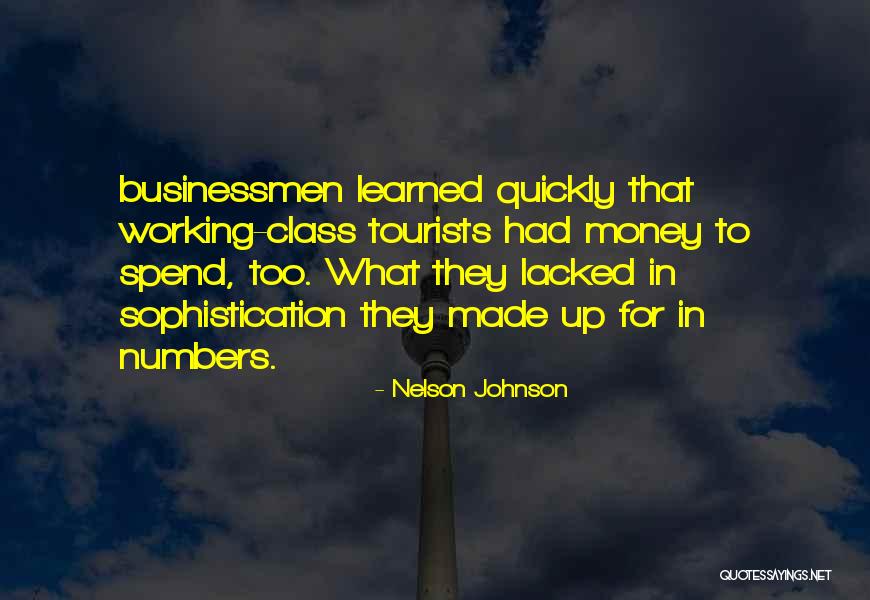 Class And Sophistication Quotes By Nelson Johnson Class And Sophistication Quotes By Nelson Johnson