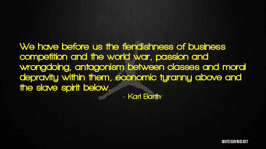 Class Antagonism Quotes By Karl Barth