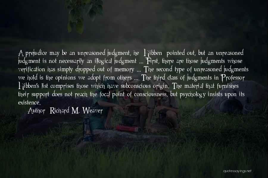 Class Consciousness Quotes By Richard M. Weaver