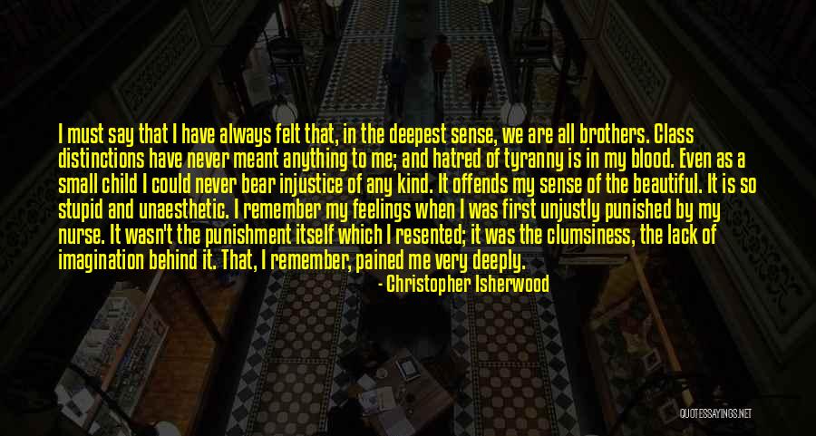 Class Distinctions Quotes By Christopher Isherwood