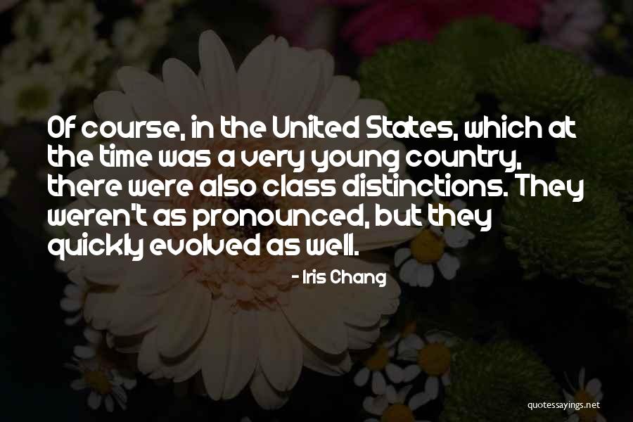 Class Distinctions Quotes By Iris Chang