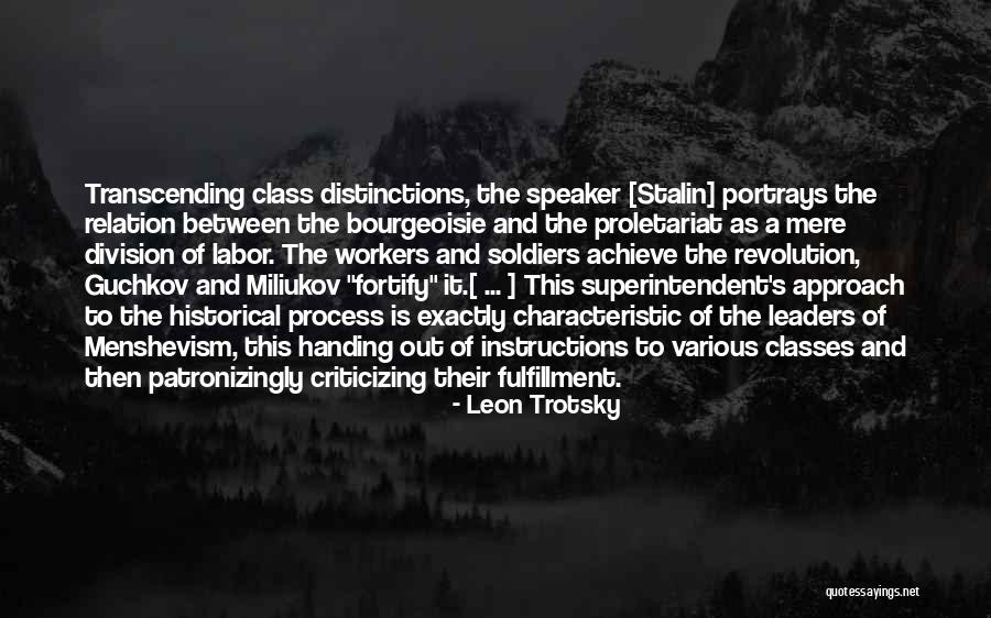 Class Distinctions Quotes By Leon Trotsky