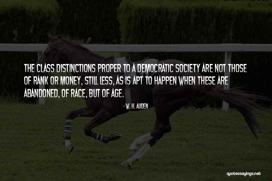 Class Distinctions Quotes By W. H. Auden