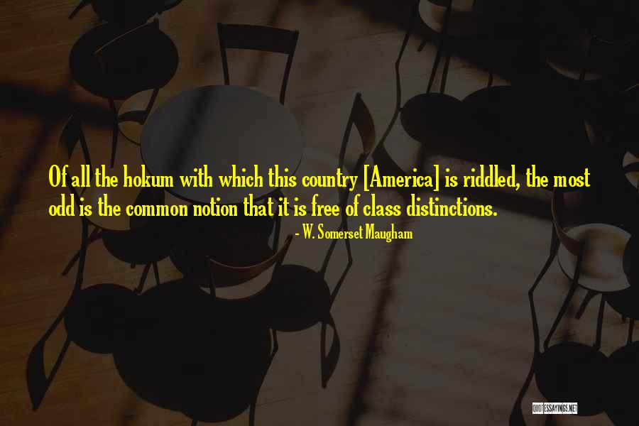 Class Distinctions Quotes By W. Somerset Maugham