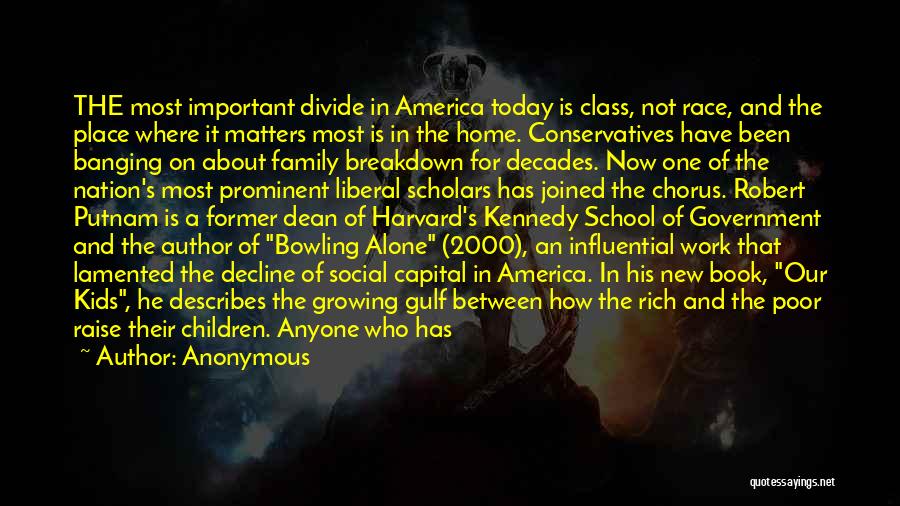 Class Divide Quotes By Anonymous