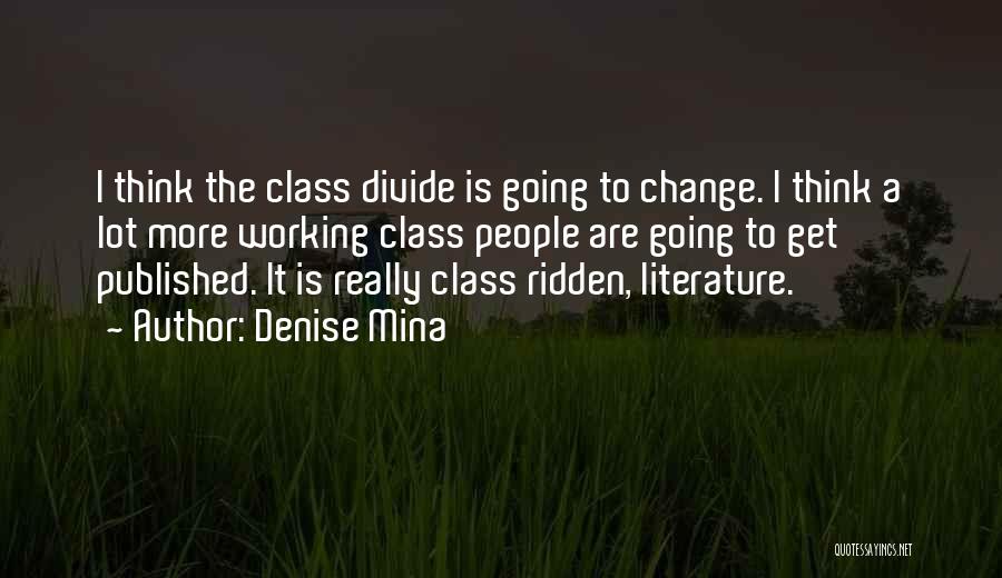 Class Divide Quotes By Denise Mina