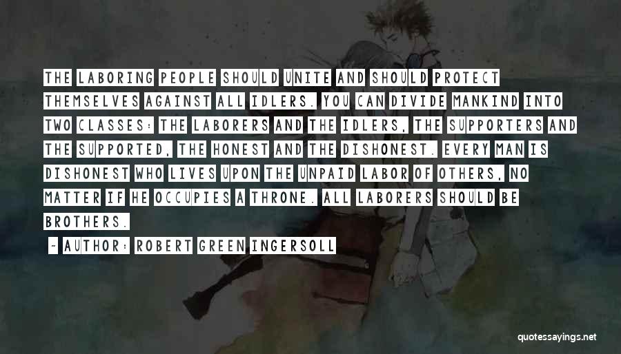 Class Divide Quotes By Robert Green Ingersoll