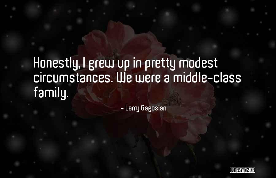 Class Family Quotes By Larry Gagosian