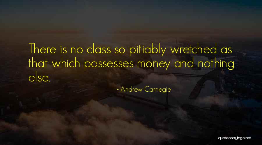 Class No Quotes By Andrew Carnegie Class No Quotes By Andrew Carnegie